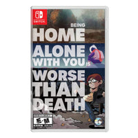 Being Home Alone With You is Worse Than Death (Limited Run) Switch New